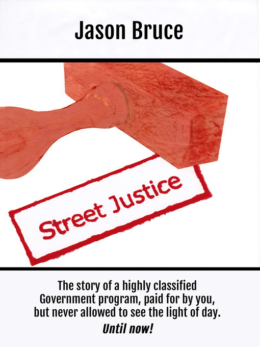 Title details for Street Justice by Jason Bruce - Available